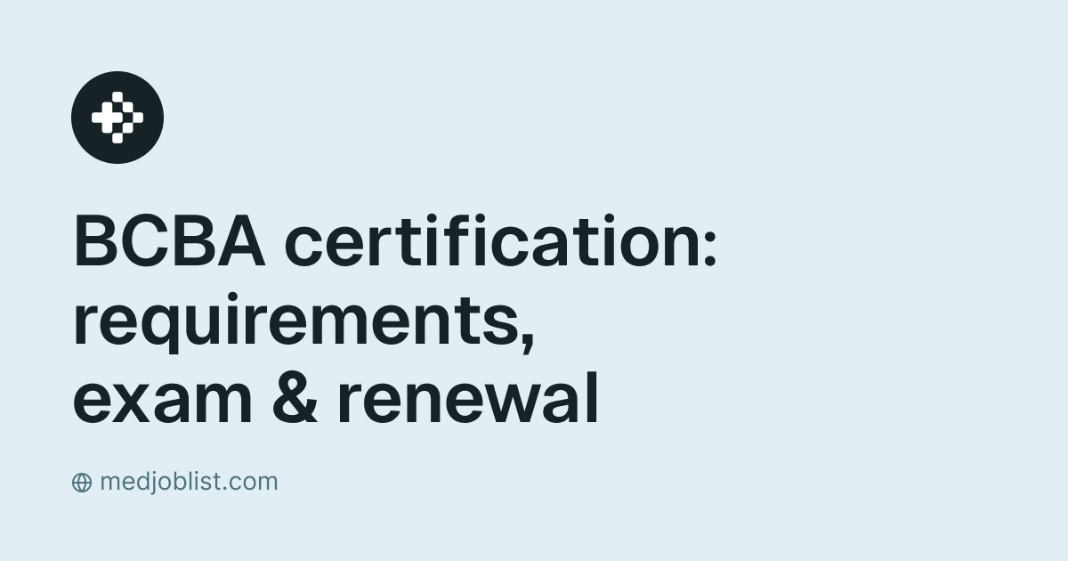 MedJobList guide cover: BCBA certification: requirements, exam & renewal