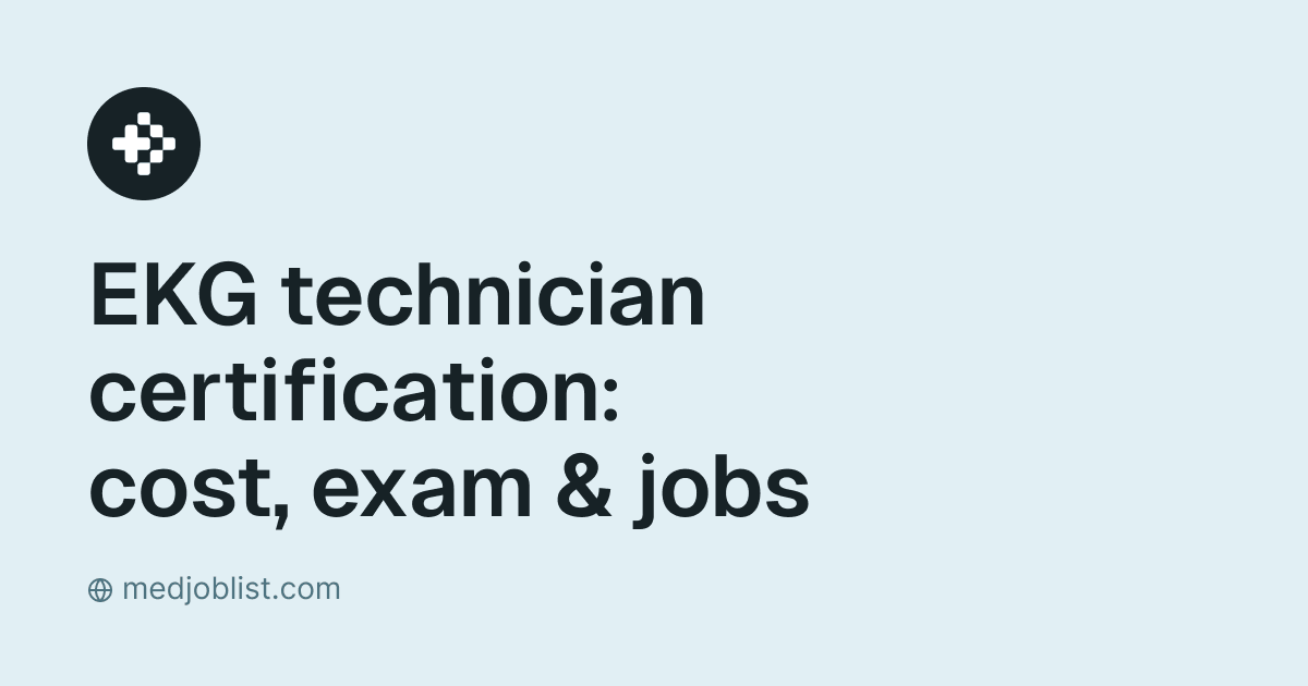 MedJobList guide cover: EKG technician certification: cost, exam & jobs